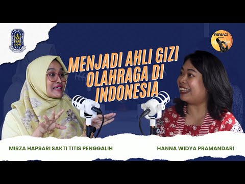 Seperti Apa Menjadi Ahli Gizi Olahraga di Indonesia? | PERSAGI Kabupaten Brebes PODCAST Eps. 12