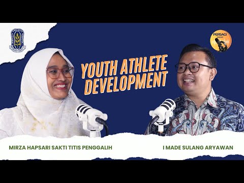 Youth Athlete Development | PERSAGI Kabupaten Brebes PODCAST Eps. 13